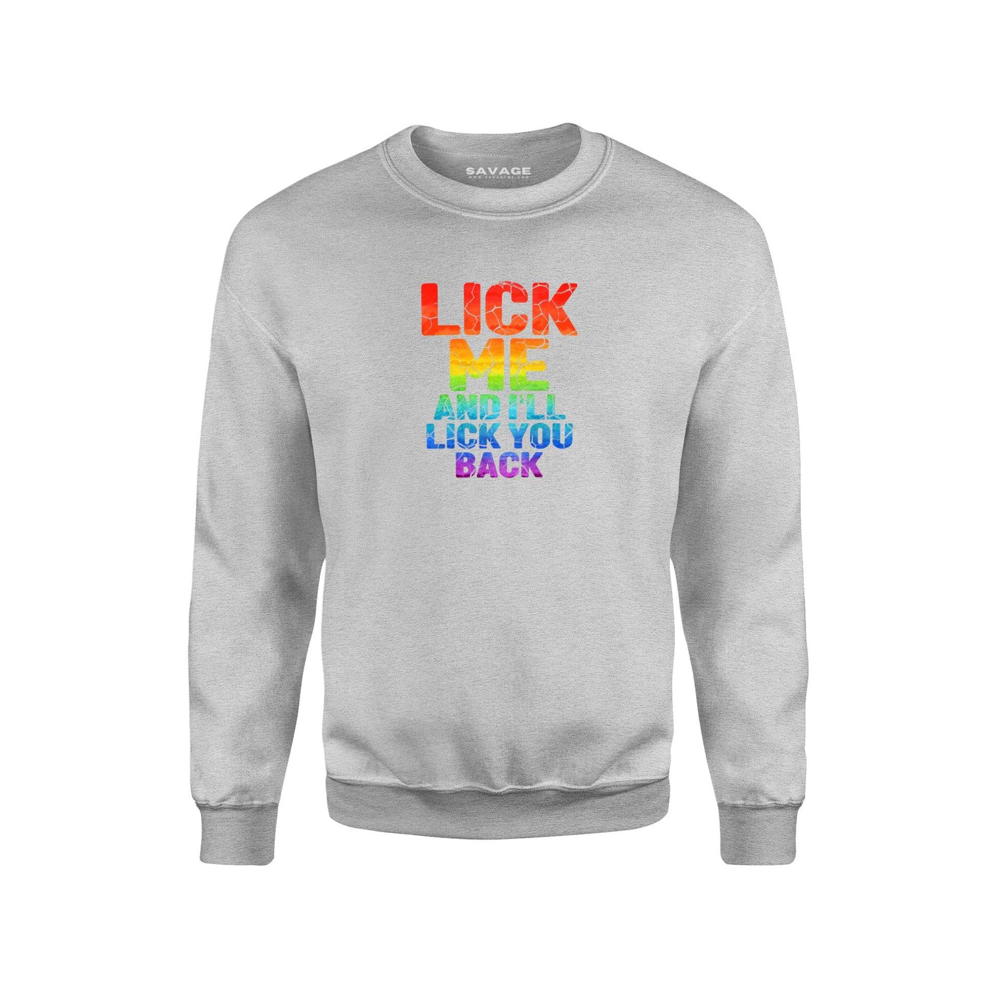Lick Me Back And I'll Lick You Back V4 - Unisex Sweatshirt - Chad's Closet