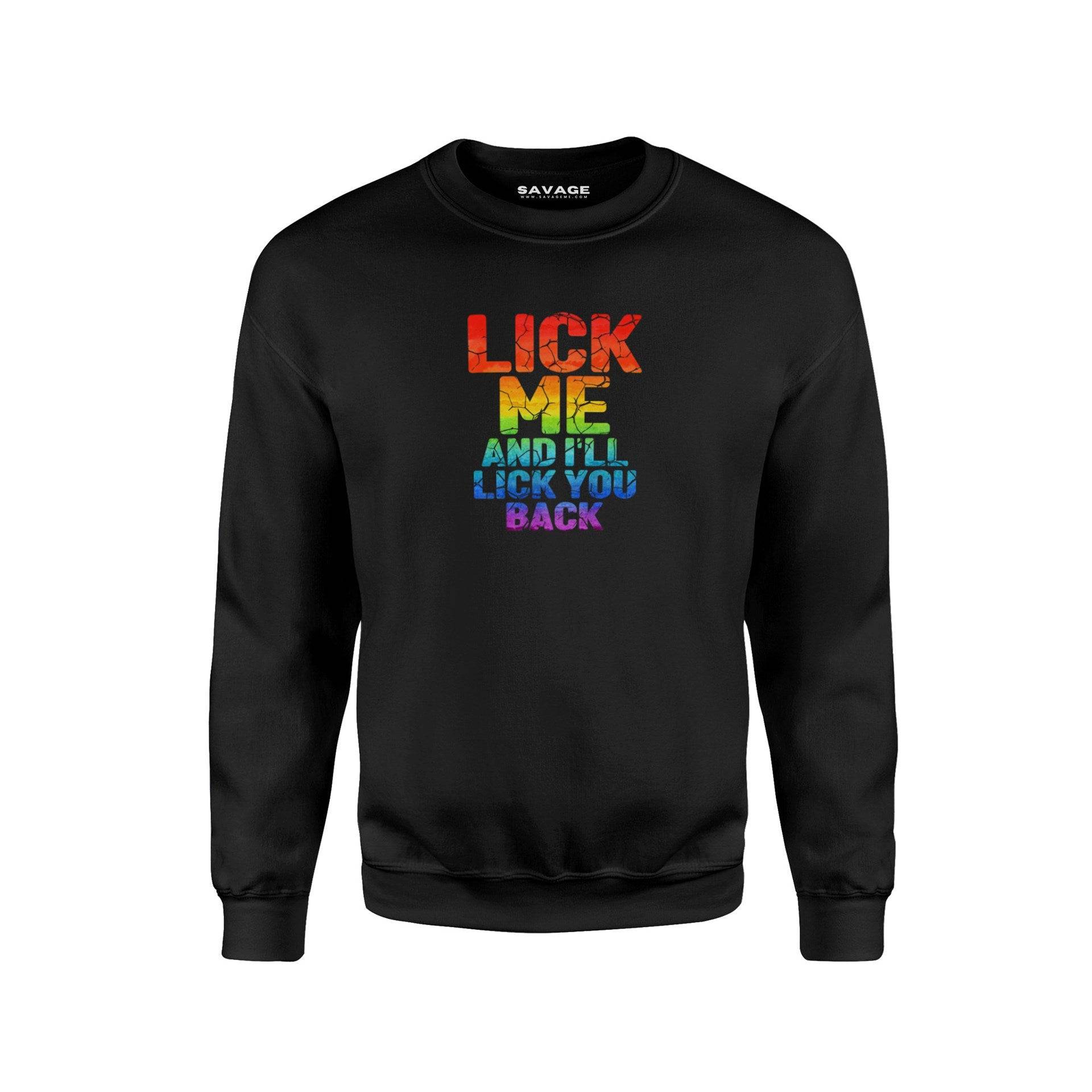 Lick Me Back And I'll Lick You Back V4 - Unisex Sweatshirt - Chad's Closet