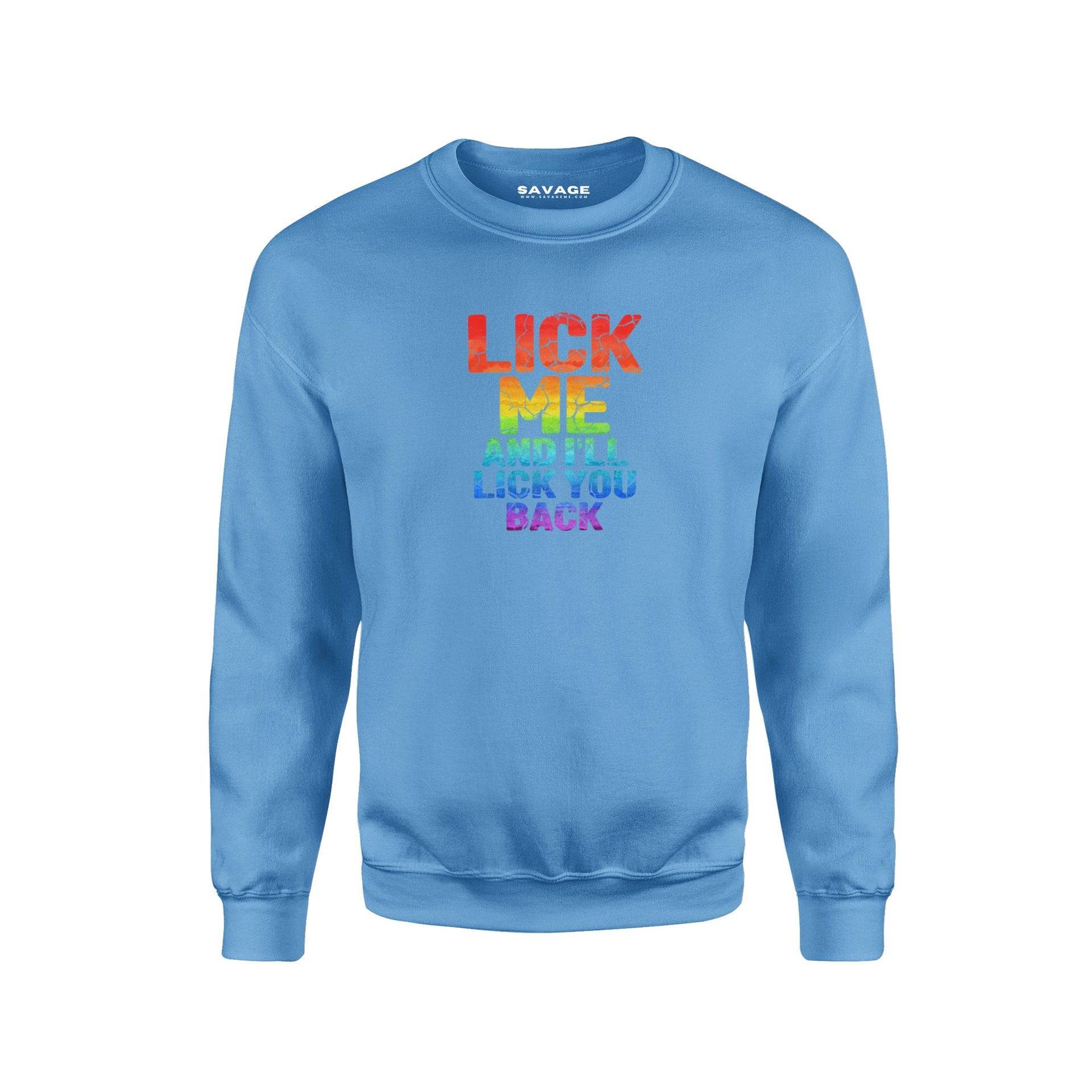 Lick Me Back And I'll Lick You Back V4 - Unisex Sweatshirt - Chad's Closet