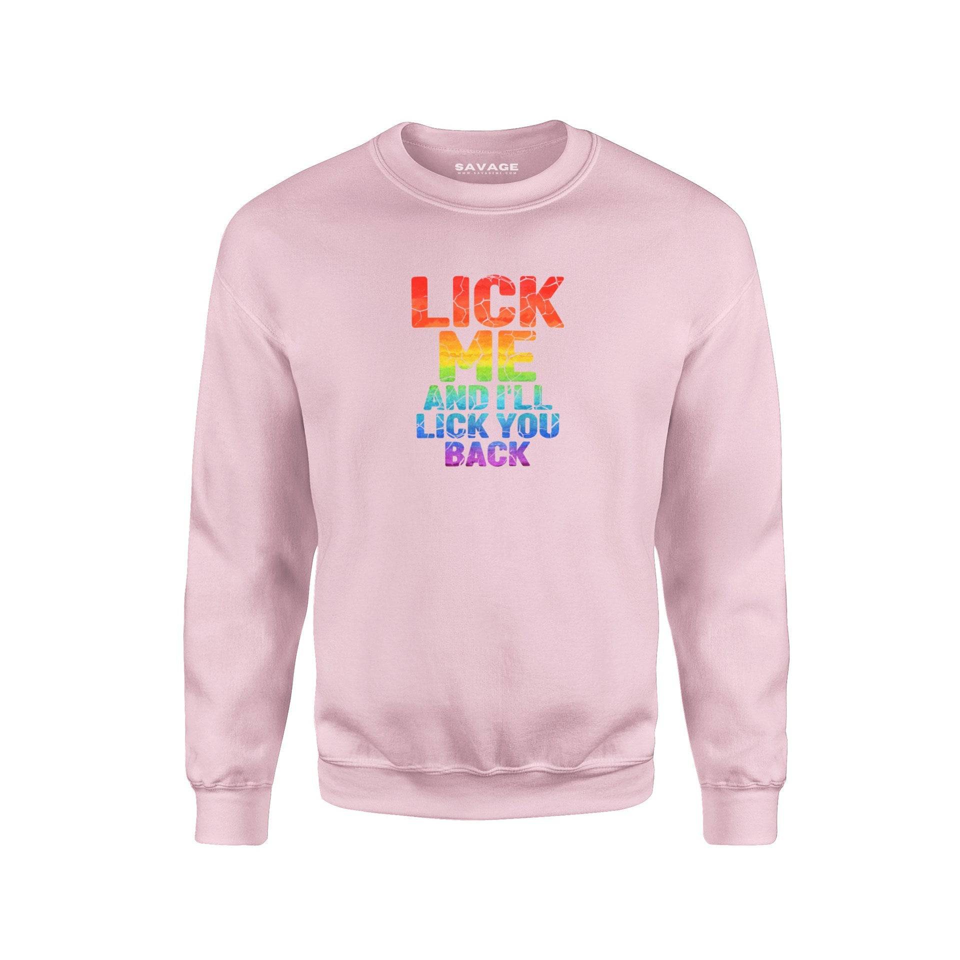 Lick Me Back And I'll Lick You Back V4 - Unisex Sweatshirt - Chad's Closet