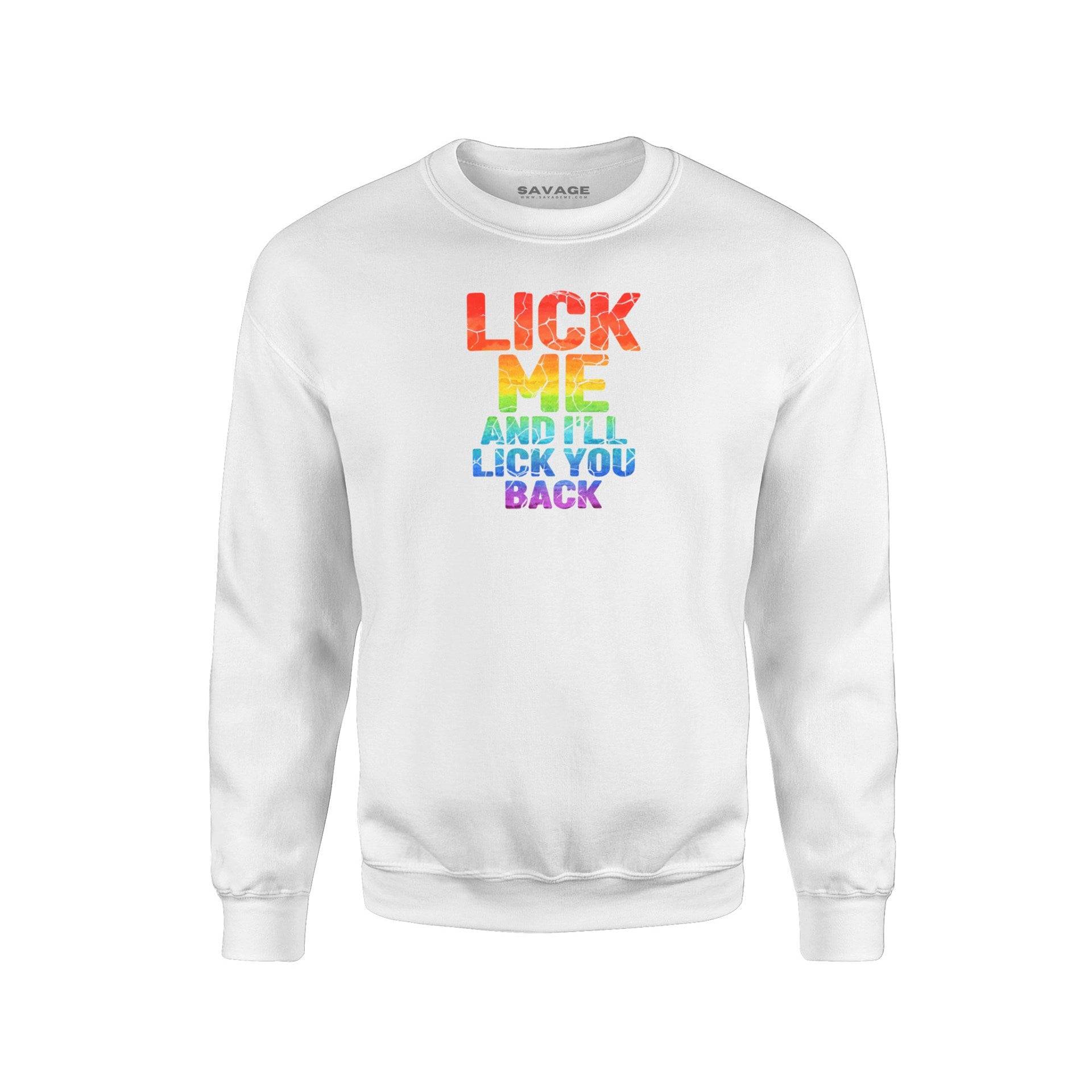 Lick Me Back And I'll Lick You Back V4 - Unisex Sweatshirt - Chad's Closet